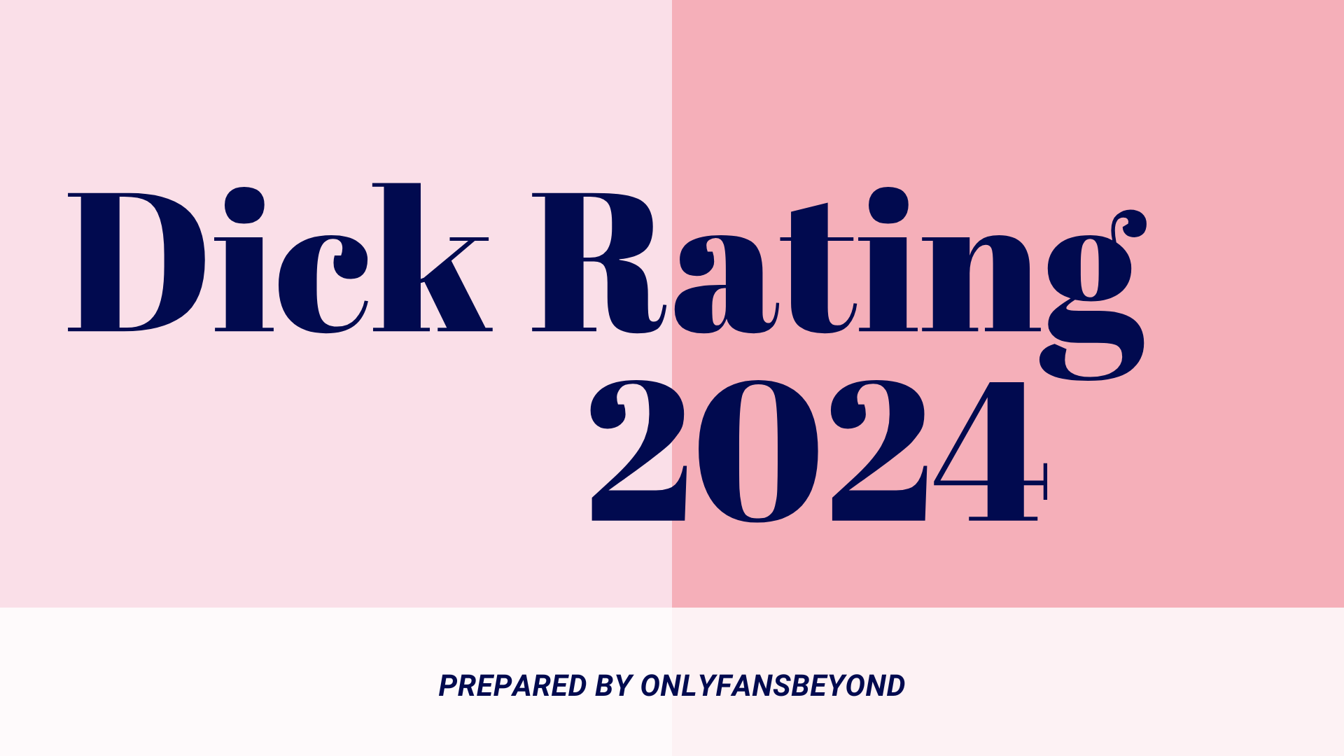 Dick Rating Guide 2024